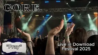 Gore. - Pray - Live at Download Festival 2025