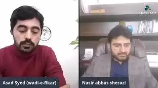AsadSyedlive / interview with Nasir Abbas sherazi .