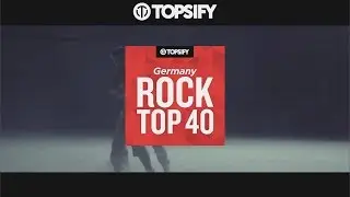 TOPSIFY Germany ROCK TOP 40