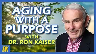 Aging and Mental Health Balance | Interview with Dr. Ron Kaiser