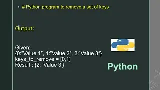 # Python program to remove a set of keys