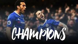 Chelsea FC. 2017 Premier League Champions Mini-Movie (Motivation) ᴴᴰ