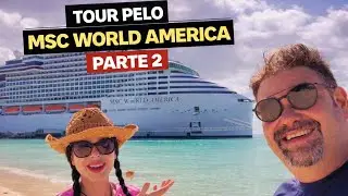 MSC World America: inclu&iacute;do X pago &agrave; parte | Parte 2