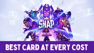 Best Marvel Snap Cards At Every Cost