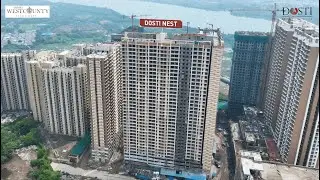 Dosti Nest, Dosti West County, Balkum, Thane (W), Construction Update as of June 2025.