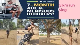 ACL& meniscus surgery 7 months update &5 km running( deffence person) first time after surgery