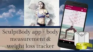 SculptBody app - body measurement & weight loss tracker