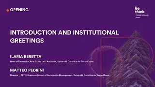 Re-think Circular Economy Forum | Ilaria Beretta | Matteo Pedrini | Institutional greetings