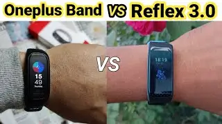 OnePlus Band vs Fastrack Reflex 3.0 which has more features full comparison