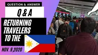 Travel Guidelines for Returning Filipinos | Q&A | Answers to Questions of OFWs & Non OFWs | Vlog 95
