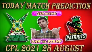 CPL 2021 5th Match Guyana Amazon Warriors Vs St Kitts Nevis Patriots ! Today Match Prediction #CPL