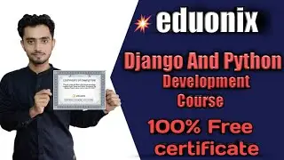 100% Free certificate ! Django and Python Development Course.