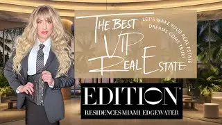 NEXT LEVEL LIVING! Edition Edgewater Miami: Luxury Living w/Super Broker Jennifer Nicole Lee Part 1