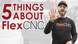 5 Things You Need to Know About the FlexCNC Vertical Machining Center