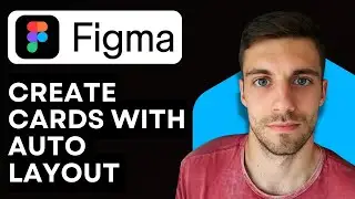 Как создавать карточки с автоматической компоновкой в ​​Figma 2026 (простое руководство)