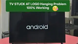 TV STUCK AT LOGO Hanging Problem 100%  Working