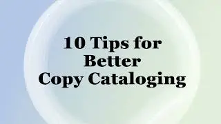 NHAIS Copy Cataloging Refresher