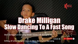 Drake Milligan - Slow Dancing To A Fast Song Guitar Chords Cover