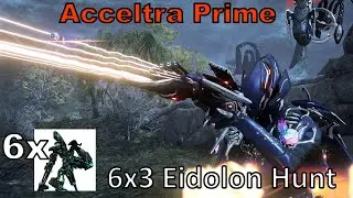 Acceltra Prime 6x3 (Warframe, 18 Eidolons in 1 Night, Unairu Wisp DPS Volt POV, Gauss Prime)