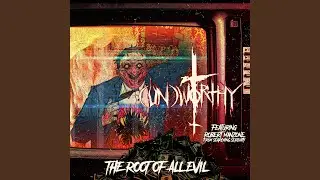 The Root Of All Evil (feat. Searching Serenity)