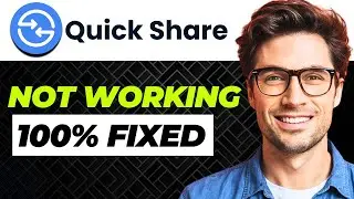 How To Fix Quick Share Not Working on Samsung Phone (Complete Guide)