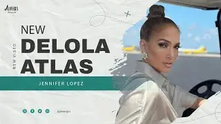 Jennifer Lopez - Delola x Atlas