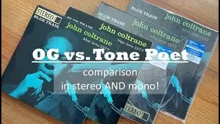 Blue Train OG Джона Колтрейна против Tone Poet (моно и стерео версии)