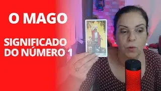 SIGNIFICADO do n&uacute;mero 1 no arcano O MAGO