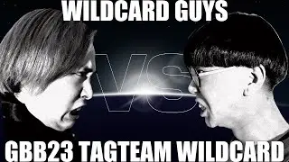 WILDCARD GUYS - GBB23: World League Tag Team Wildcard | BASS MAN II