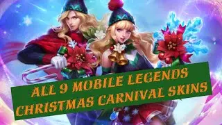 Mobile Legends Bang Bang | All 9 Christmas Carnival Skins