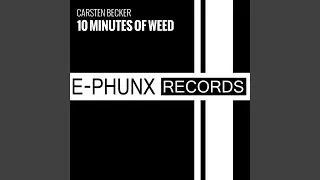 10 Minutes of Weed