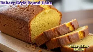 Pound Cake Recipe,Pound Cake Recipe Easy,Bakery Style Pound Cake Recipe, Easy Recipe, Tasty Recipe
