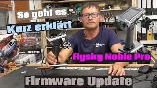 Firmware Update einfach an der FlySky Noble Pro durchf&uuml;hrbar