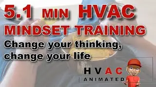 5 Minute HVAC Mindset Training #1