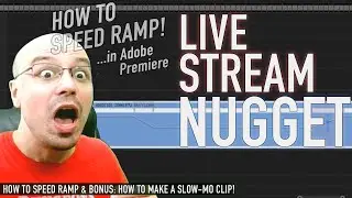 How to Speed Ramp in Adobe Premiere | Live Stream Nugget | Wednesday July 29 2020