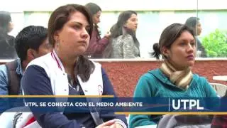 UTPL se conecta con el medio ambiente