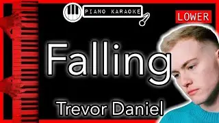 Falling (LOWER -3) - Trevor Daniel - Piano Karaoke Instrumental