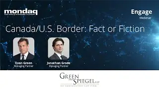 Webinar: Canada/U.S. Border: Fact or Fiction? Work Permits, Visas & Cross-Border Compliance