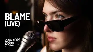 Carolyn Dodd - Blame (Live)
