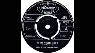 UK New Entry 1964 (207) Denny Seyton & The Sabres - The Way You Look Tonight