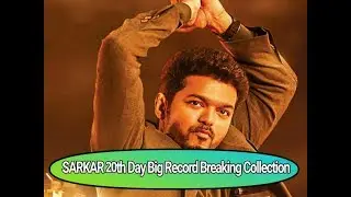 Thalapathy Vijay's Sarkar 20th Day Total Box Office Collection report
