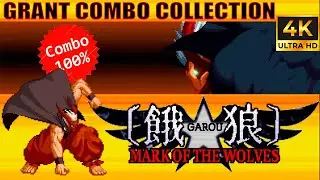 GRANT Combos Video - Garou: Mark Of The wolves #13