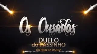 Os Ousados   Duelo do Passinho - Clipe Oficial Full HD