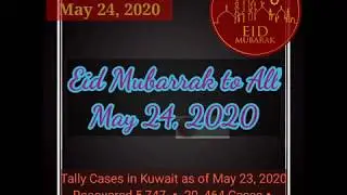 BREAKING NEWS of EID AL-FITR IN KUWAIT'S FULL LOCKDOWN#MAY 24, 2020