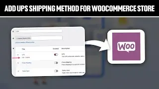 How To Add UPS Shipping Method For Your Woocommerce Store 2025! (Full Tutorial)