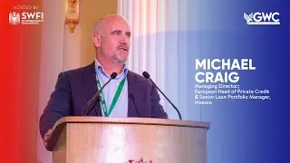 Private Credit: Opportunities in a Shifting Market | By Michael Craig #invesco #gwc2025