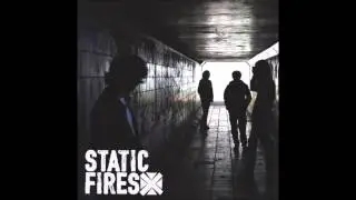 Static Fires - Dinner With A Psychopath