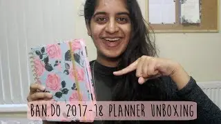 Ban.do 2017-18 Planner Unboxing | Iqra Arshad
