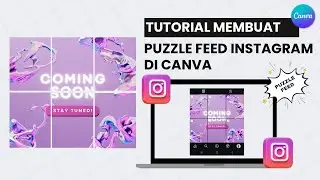 MEMBUAT PUZZLE FEED INSTAGRAM DI CANVA | TUTORIAL CANVA LENGKAP