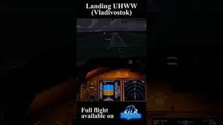 Cross VATRUS Event, Flight 02 - Landing UHWW | P3Dv4
